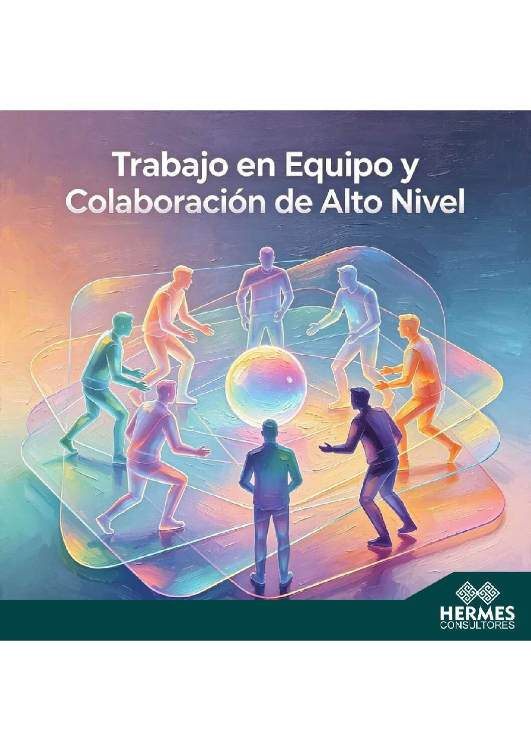 Trabajo en Equipo y Colaboración de Alto Nivel